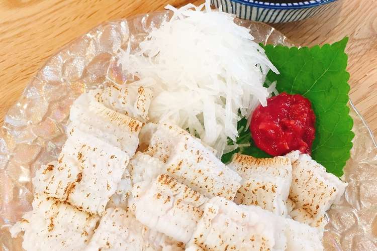 ぷりっぷり鱧の湯引き 炙り 梅肉ソースで レシピ 作り方 By Mikko6 クックパッド 簡単おいしいみんなのレシピが373万品