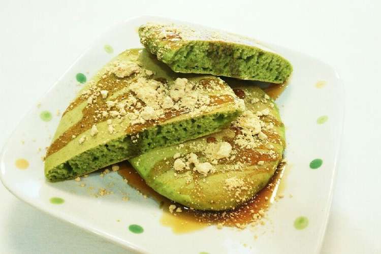 黒蜜きな粉で食べる 抹茶ホットケーキ レシピ 作り方 By さくさきら クックパッド 簡単おいしいみんなのレシピが353万品