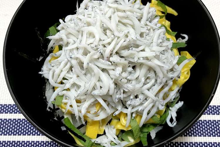 釜揚げしらす丼 レシピ 作り方 By Takaha5hi クックパッド