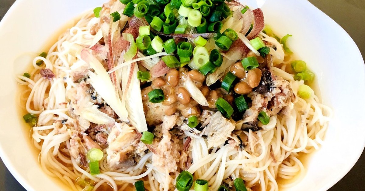 山形風 納豆鯖そうめん レシピ 作り方 By どんどんどんぶり クックパッド 簡単おいしいみんなのレシピが353万品