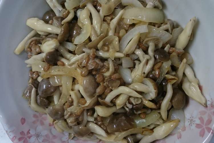 納豆と玉ねぎとしめじの炒め レシピ 作り方 By プクこ クックパッド 簡単おいしいみんなのレシピが352万品
