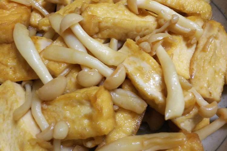 ブナピーと厚揚げの甘辛炒め レシピ 作り方 By まるたまる子 クックパッド 簡単おいしいみんなのレシピが376万品