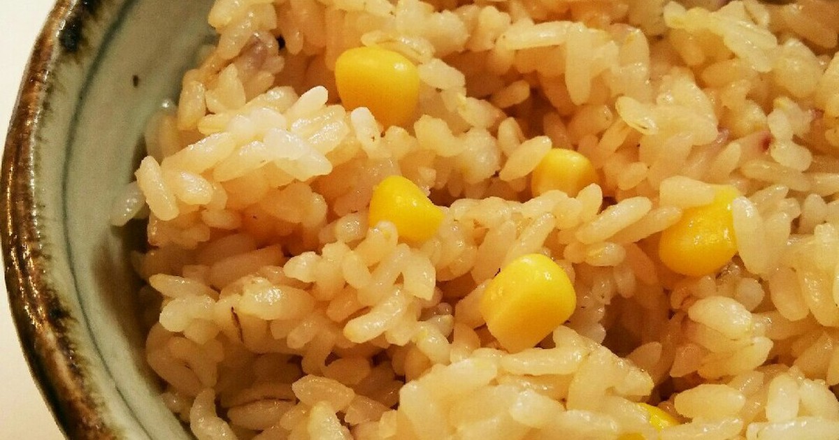缶詰とうもろこし！の炊き込みごはん by msgnb120 【クックパッド】 簡単おいしいみんなのレシピが351万品