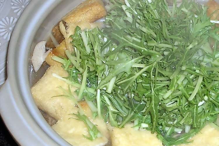 水菜と油揚げの昆布茶鍋 レシピ 作り方 By いなこじ クックパッド