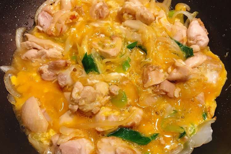 めんつゆで簡単 親子丼 レシピ 作り方 By Kana Kitch クックパッド 簡単おいしいみんなのレシピが373万品