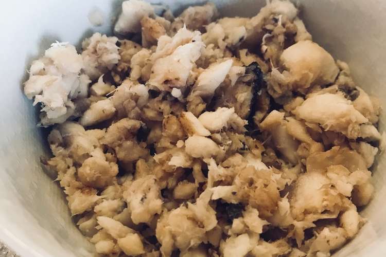 アラを再利用 簡単美味しい魚フレーク レシピ 作り方 By さやちゃん クックパッド 簡単おいしいみんなのレシピが371万品