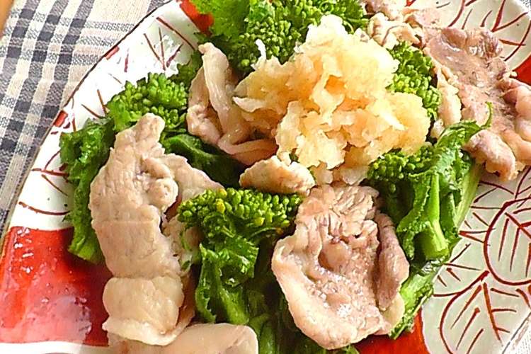 フライパン１つ 菜花と豚のおろしポン酢 レシピ 作り方 By Ja北越後 クックパッド 簡単おいしいみんなのレシピが359万品