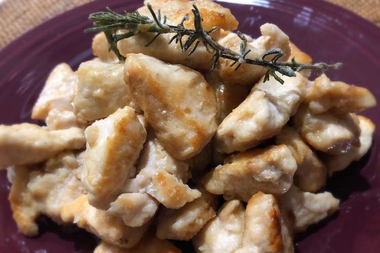 ローズマリー香る鶏胸肉ソテー レシピ 作り方 By Tomcy27 クックパッド 簡単おいしいみんなのレシピが349万品