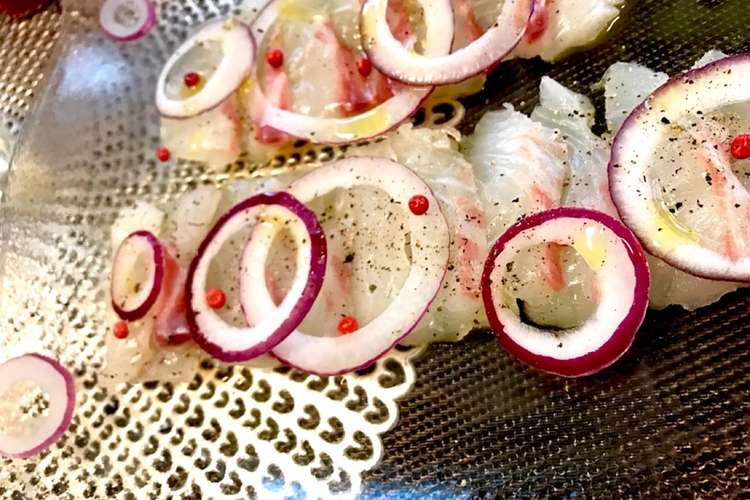 簡単おしゃれに盛り付け 鯛のカルパッチョ レシピ 作り方 By よっこ クックパッド 簡単おいしいみんなのレシピが357万品
