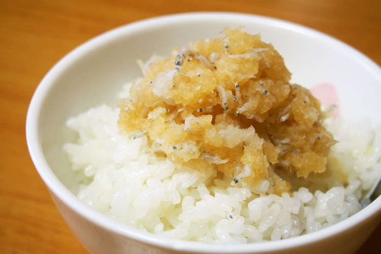 ちりめんじゃこ大根おろしご飯 レシピ 作り方 By 京たまご クックパッド