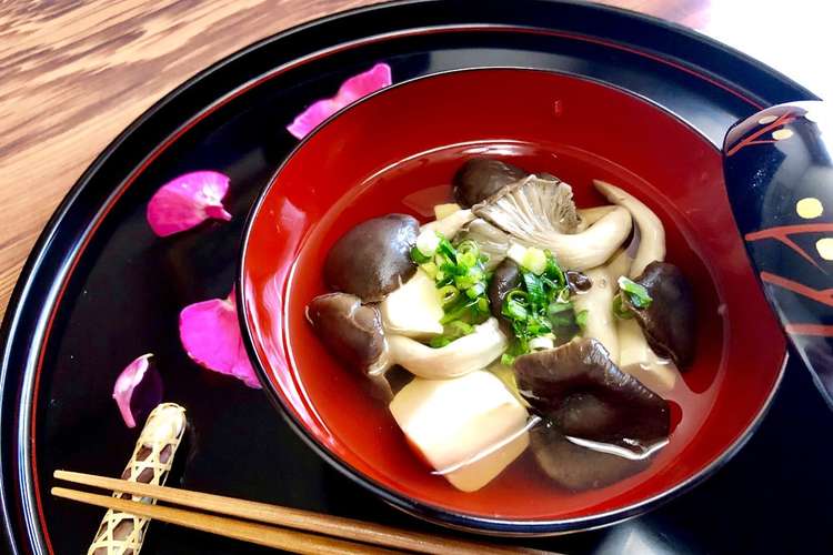 平茸とお豆腐のお吸い物 おもてなし レシピ 作り方 By お料理ニャロメ クックパッド