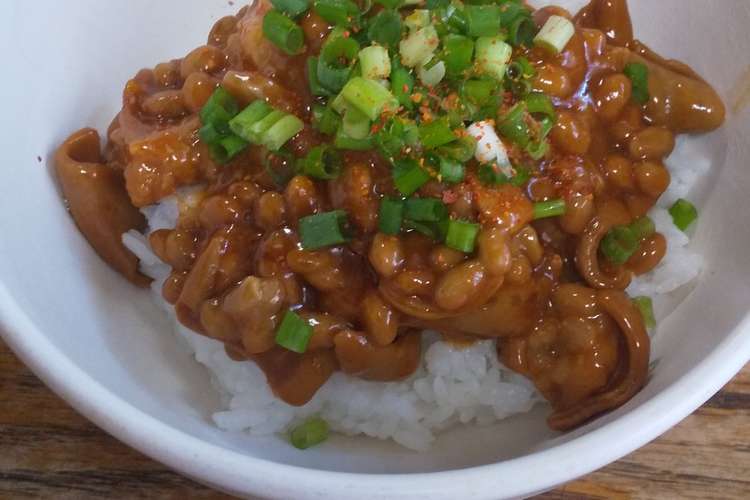 納豆こてっちゃん丼 レシピ 作り方 By 川崎秀一 クックパッド 簡単おいしいみんなのレシピが354万品