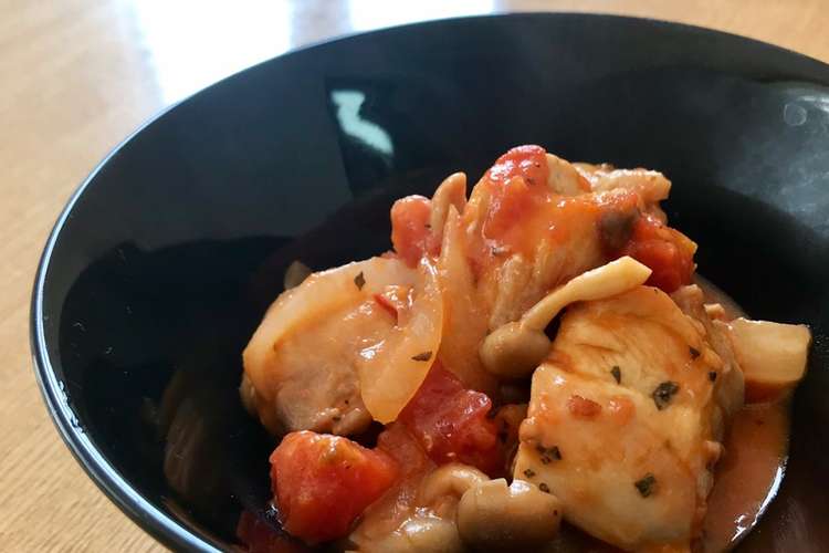 シロさんの鶏もも肉のトマト煮込み レシピ 作り方 By Mikanごはん クックパッド