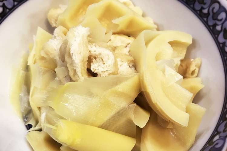 白だしで破竹と おあげの煮物 レシピ 作り方 By まりえもん クックパッド 簡単おいしいみんなのレシピが364万品