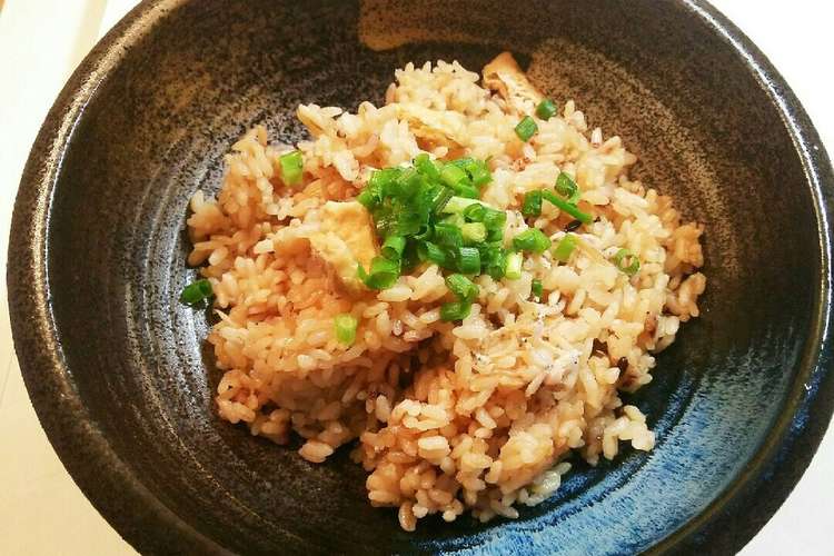 しらす 油揚げ めんつゆ 炊き込みご飯 レシピ 作り方 By Msgnb1 クックパッド 簡単おいしいみんなのレシピが364万品