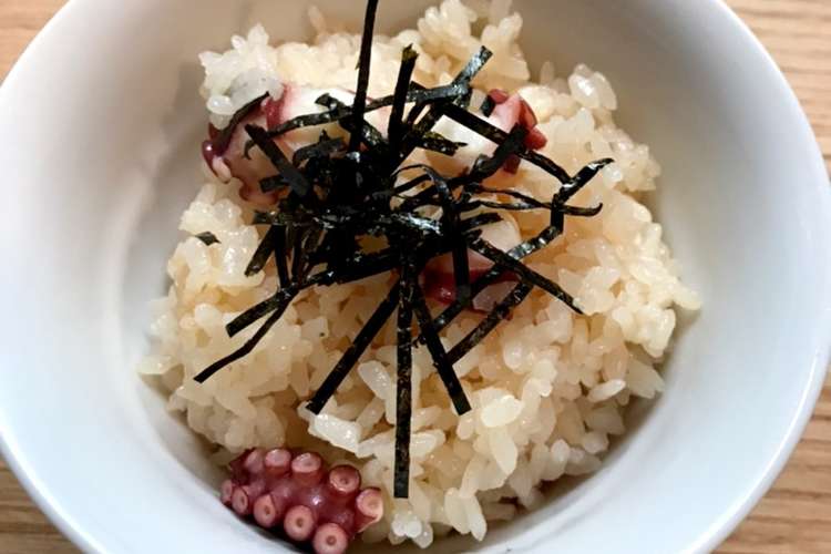 白だしで簡単タコ飯 レシピ 作り方 By ななごはん クックパッド