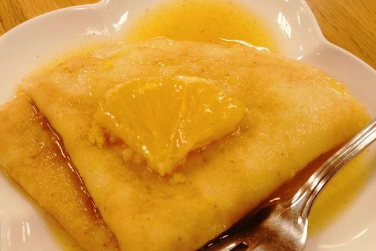 クレープシュゼット レシピ 作り方 By いぶき料理クラブ クックパッド 簡単おいしいみんなのレシピが354万品