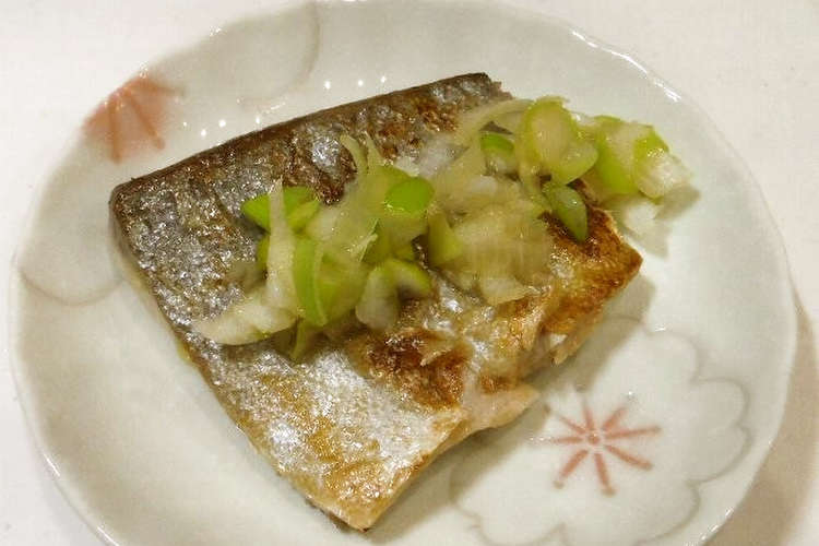 フクラギのネギポン酢うま塩タレ焼き レシピ 作り方 By 痛快料理 クックパッド 簡単おいしいみんなのレシピが353万品