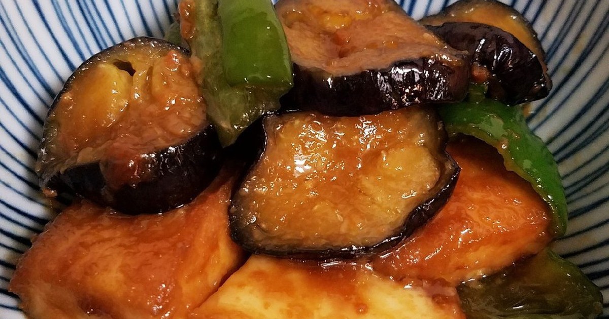 田舎料理！なすとピーマンに厚揚げの油味噌 by もぐもぐちはるん 【クックパッド】 簡単おいしいみんなのレシピが356万品