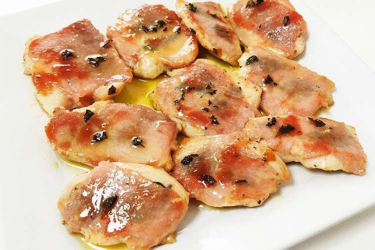 胸肉のサルティンボッカ レシピ 作り方 By しゃちょん クックパッド 簡単おいしいみんなのレシピが358万品