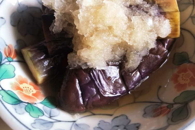 ナス大量消費 みぞれかけ レシピ 作り方 By ズボラン クックパッド 簡単おいしいみんなのレシピが354万品