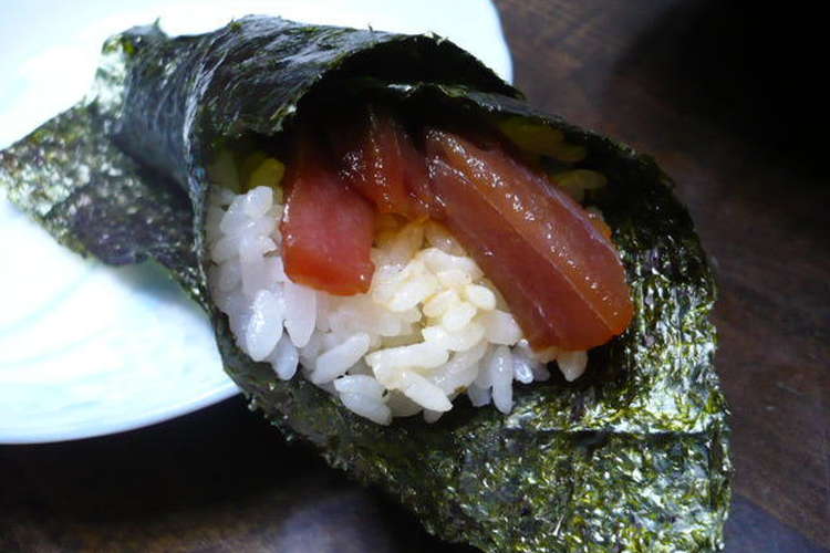 ひと工夫で美味しくなる マグロ手巻き寿司 レシピ 作り方 By ニイハオ クックパッド 簡単おいしいみんなのレシピが377万品