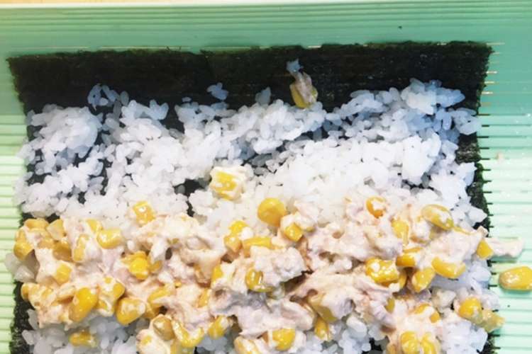 ツナ缶コーン缶使用 恵方巻 R3 レシピ 作り方 By ラッキータイム クックパッド