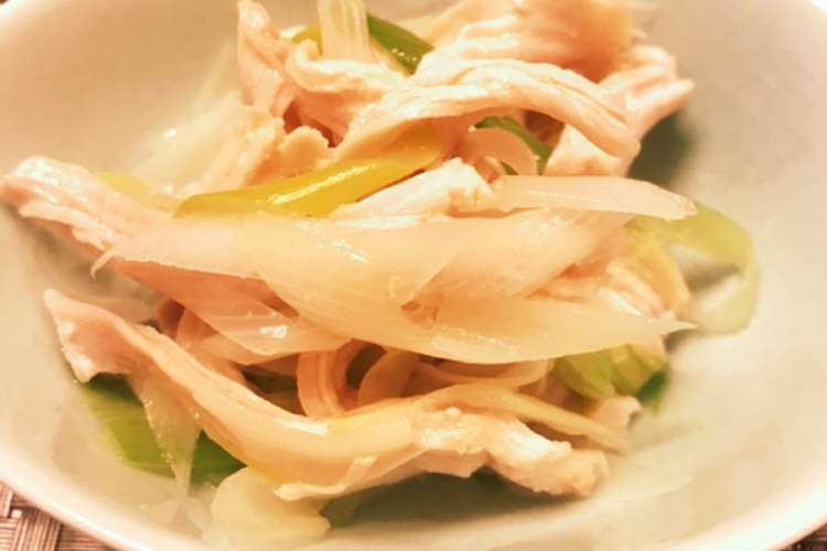 レンジで簡単 鶏胸肉とネギのおつまみ レシピ 作り方 By ちょうちゃん クックパッド