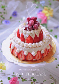母の日に*苺の2段デコレーションケーキ