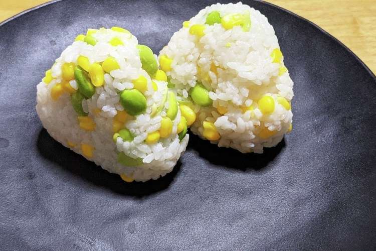 枝豆とコーンのクリチ入りおにぎり レシピ 作り方 By 杜のくまちゃん クックパッド 簡単おいしいみんなのレシピが360万品