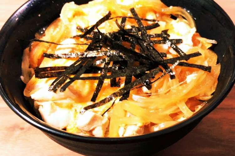 昆布つゆのシンプル親子丼 汁だく レシピ 作り方 By 宅食さん夫妻 クックパッド 簡単おいしいみんなのレシピが373万品