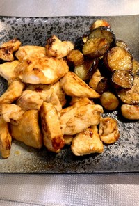 簡単鶏むね肉とトロトロなす焼き