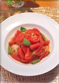 トマトの冷製カッペリーニ　（冷製パスタ）