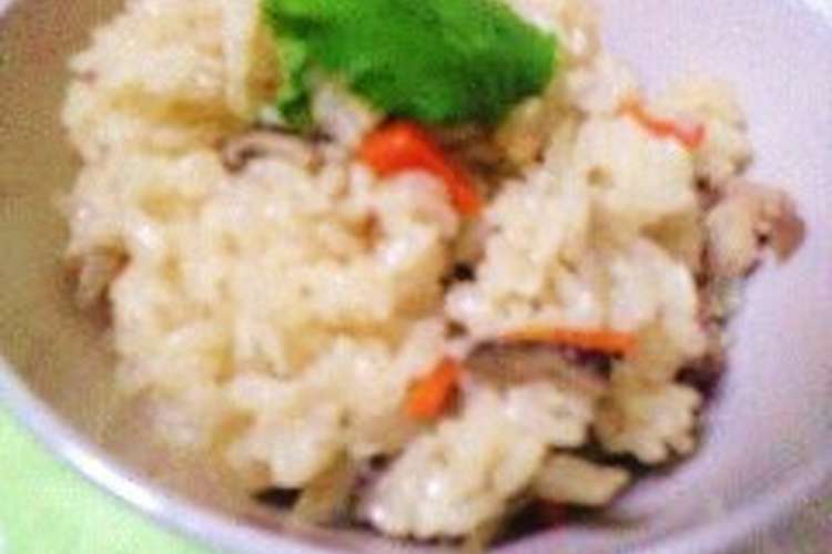 白だしでしっかり味のおいしい炊き込みご飯 レシピ 作り方 By バンフ クックパッド
