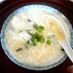 1人ランチ★ふんわり卵の簡単スープ雑炊