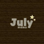 July☆mama